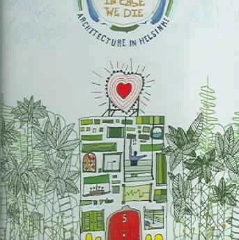 in Case We Die - Architecture in Helsinki