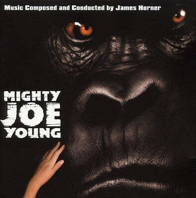 James Horner – Mighty Joe Young (Original Score)