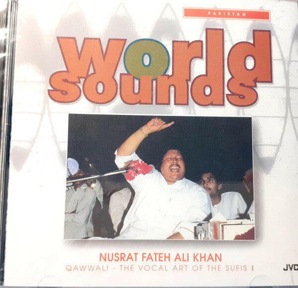 Nusrat Fateh Ali Khan – Qawwali - The Vocal Art Of The Sufis I