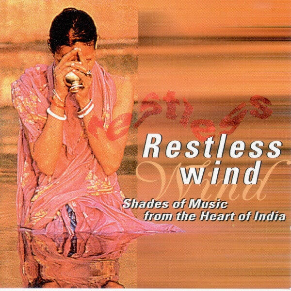 Ron Magness – Restless Wind (Shades Of Music From The Heart Of India)