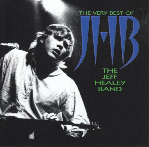 The Jeff Healey Band – The Very Best Of