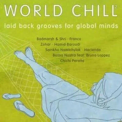 World Chill 2 Laid Back Grooves for Global Minds - Image 2